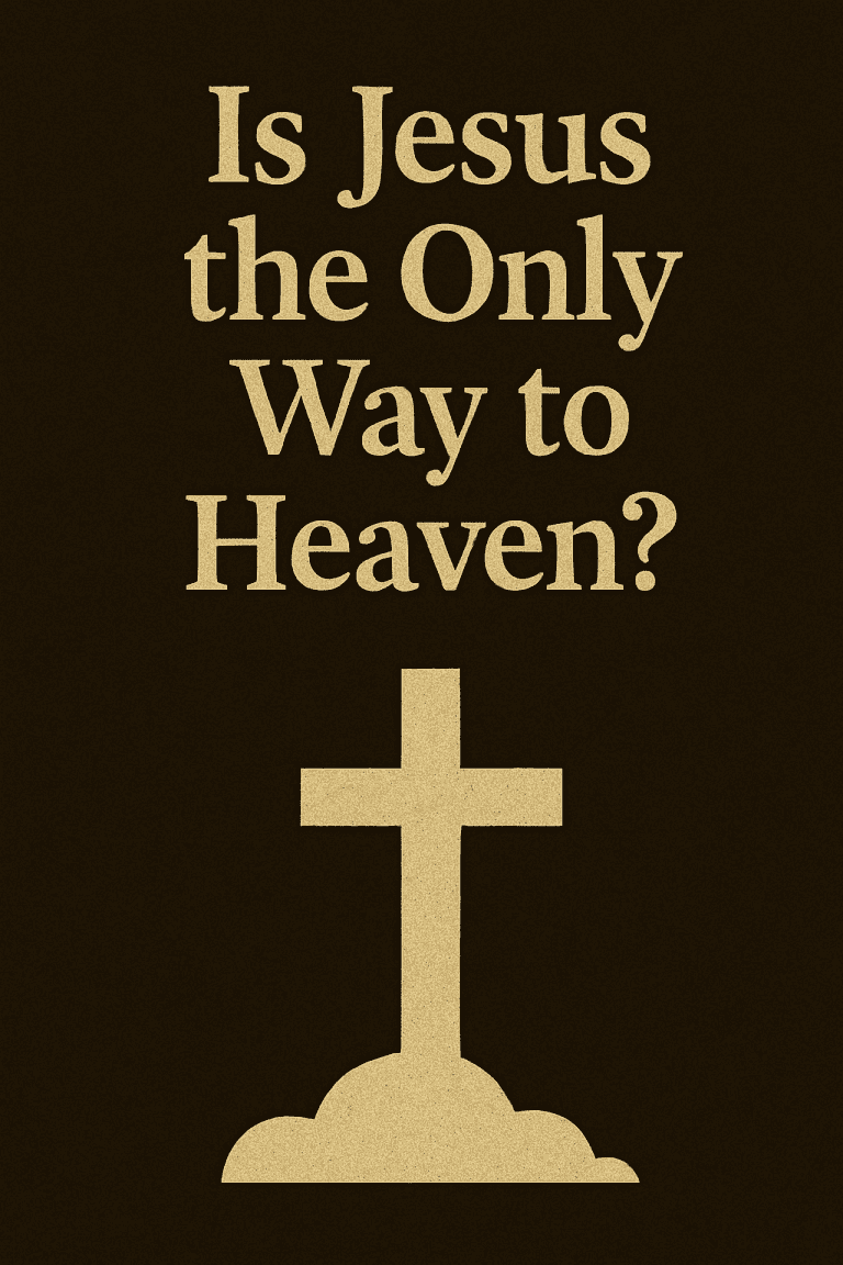 A digital illustration featuring the question “Is Jesus the Only Way to Heaven?” in bold beige text centered on a dark, textured background. Below the text, a simple beige cross rises from a cloud-like base, symbolizing salvation through Christ and the path to eternal life.
